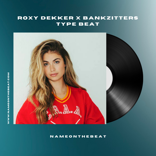 Roxy Dekker x Bankzitters Type Beat