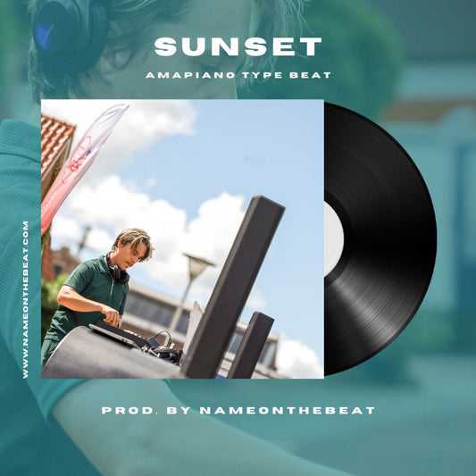 Amapiano Instrumental | "Sunset" | Prod. By NameOnTheBeat