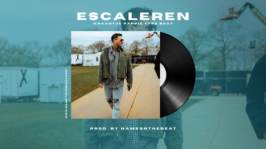 Kraantje Pappie Type Beat Escaleren – NameOnTheBeat
