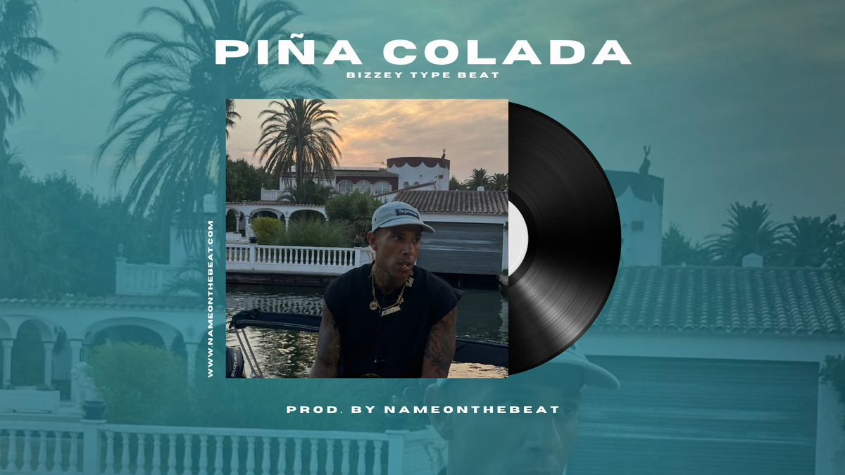 Bizzey Type Beat Piña Colada — NameOnTheBeat